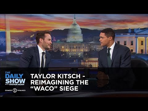 Taylor Kitsch - Reimagining the "Waco" Siege - Extended Interview: The Daily Show