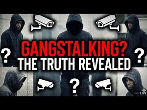 Gangstalking explained - The answers you are looking for
