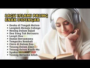 🎧 1 JAM Nonstop 🌙 Lagu Islami Menenangkan Jiwa | 20 Lagu Religi Terbaru 2025 Tanpa Iklan