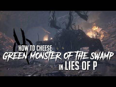 How to Defeat Puppet-Devouring Green Monster of the Swamp in Lies of P (Easy Kill)