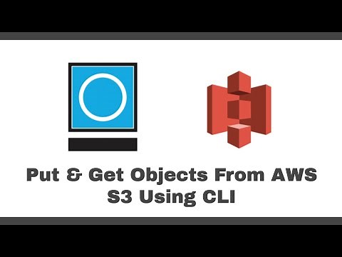Put and Get Objects From AWS S3 Using CLI