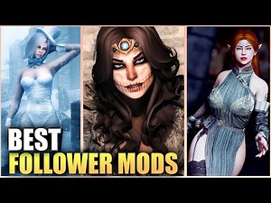 The 15 BEST Follower Mods You NEED for Skyrim that you Must Try!