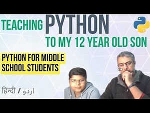 Teaching Python to my 12 Year Son | Teaching python to schools students