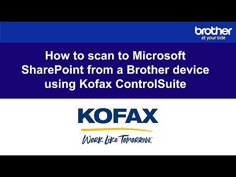 How to scan to Microsoft SharePoint from a Brother device using Kofax ControlSuite