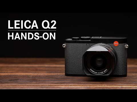Leica Q2 Hands-On Overview Video