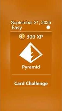 Microsoft Solitaire Collection : Daily Challenge September 21, 2025 - Easy Pyramid