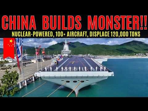 China’s New Nuclear Supercarrier Will Carry 100+ Aircraft—Already Rising at Dalian!