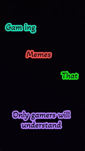 Gaming memes only gamers will understand