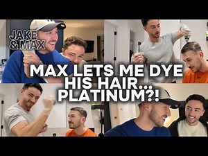 Jake&Max: Max Lets Me Dye His Hair... PLATINUM?!
