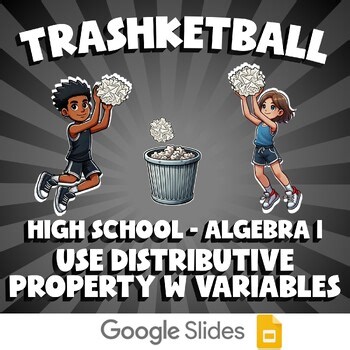 Use Distributive Property w Variables TRASHKETBALL Math Game - No Prep Algebra 1