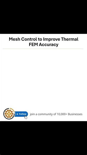 Mesh Control to Improve Thermal FEM Accuracy