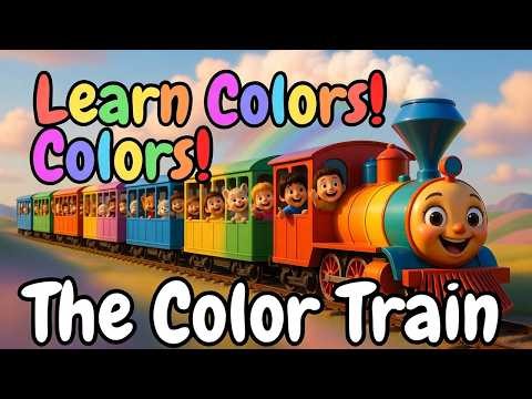 The Color Train 🚂 | Learn Colors for Kids | Fun Nursery Rhymes & Kids Songs