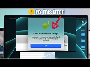 Fixed: Can't Access Device Storage Error in Android File Transfer