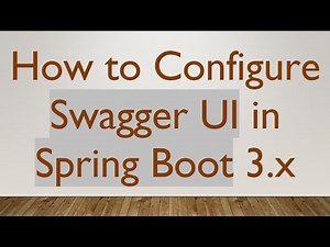 How to Configure Swagger UI in Spring Boot 3.x