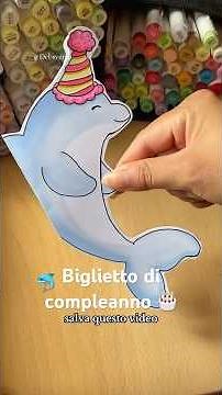 Ecco un’idea originale per un biglietto di compleanno! 🎂🐬 #compleanno #diy #idea #biglietto #color