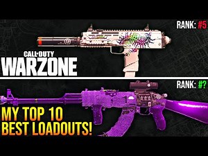 WARZONE: The TOP 10 BEST LOADOUTS Of All Time! (WARZONE Meta Loadouts)