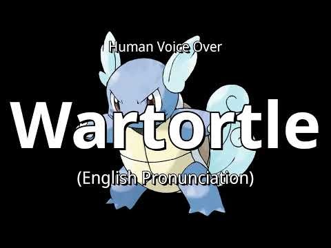 👉 How To Say: Wartortle - English Pronunciation