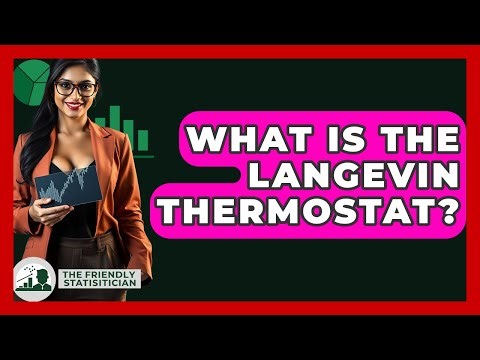 What Is The Langevin Thermostat? - The Friendly Statistician