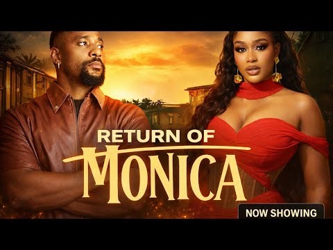 The Return of Monica is Finally Here |Uche Montana & John Ekanem | MONICA 2 Full Movie 2026