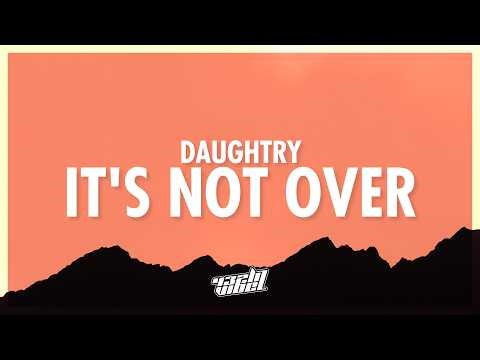 Daughtry - It's Not Over (Lyrics) | let's start over i'll try to do it right this time around 432Hz