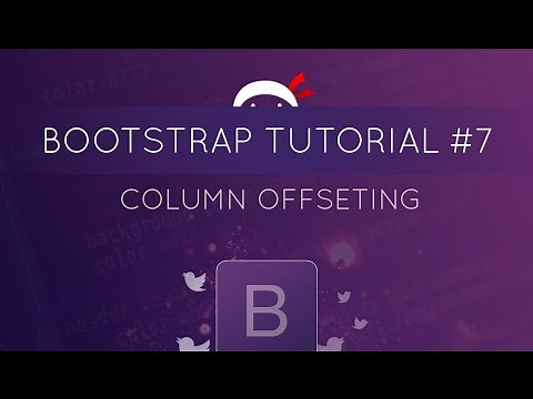Bootstrap Tutorial #7 - Column Offsetting