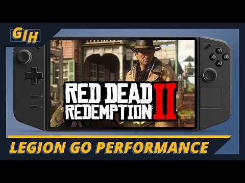 Red Dead Redemption 2 Legion GO Performance & Settings