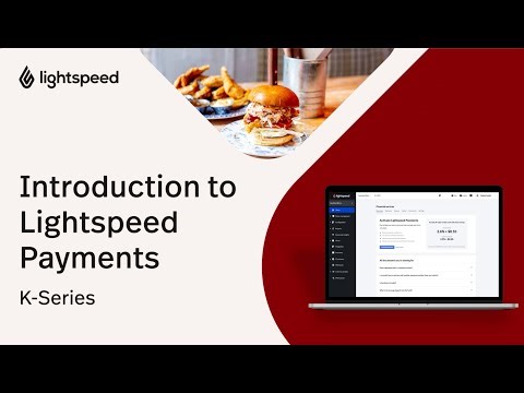 Introduction to Lightspeed Payments - Getting Started
