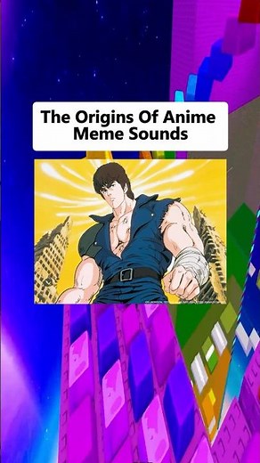 The Origins Of Anime Meme Sounds #2