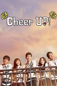 Cheer Up! Summary, Trailer, Season List, Cast, Where to Watch and More