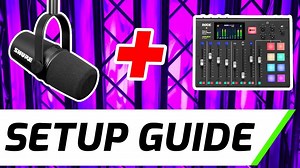 Rode Rodecaster Pro & Shure MV7 | Setup Guide & Tutorial
