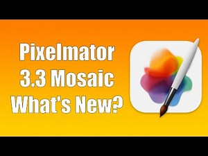 📸 Pixelmator Pro 3.3 Mosaic - What's New?