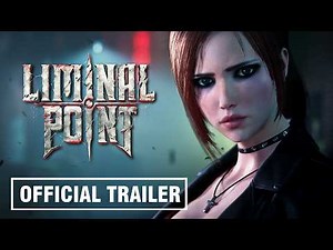 Liminal Point Official Trailer 2