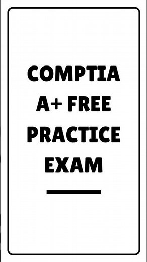 Free CompTIA A+ Mock Exam 2026 – 220-1201 & 220-1202 Realistic Practice
