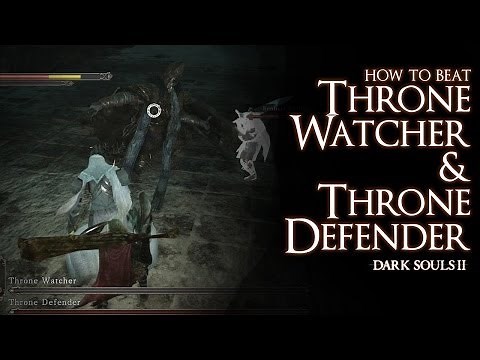 How to Beat the Throne Watcher and Throne Defender bosses - Dark Souls 2