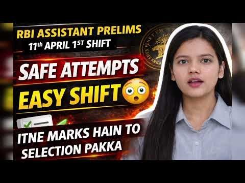 RBI ASSISTANT Analysis SHIFT 1 | RBI ASSISTANT SAFE ATTEMPTS 2026 | RBI ASSISTANT PRELIMS SAFE SCORE