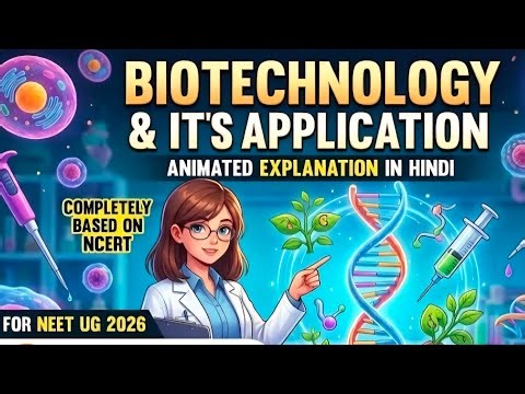 Biotechnology & Its Applications ONE SHOT 💥 | Full Chapter in 60 Min | NEET 2026