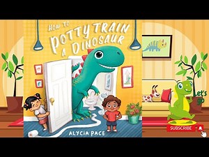 How to Potty Train a Dinosaur | Potty Training Story for Babies and Toddlers