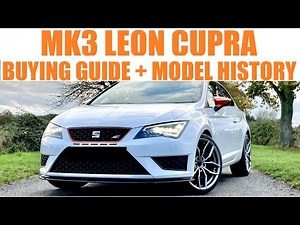 MK3 SEAT LEON CUPRA BUYING GUIDE 2014-2020 - 10 TOP BUYING TIPS + MODEL HISTORY #LEONCUPRA #cupra
