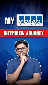 How I Cracked My KPMG Interview! 3 Rounds & Case Study Secrets