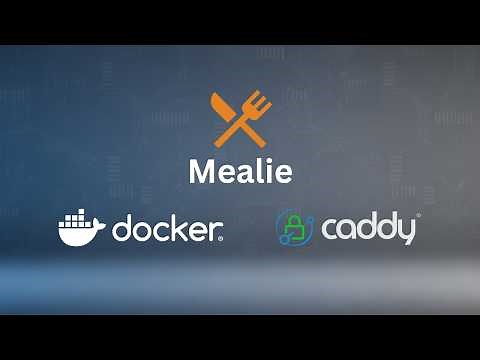 Mealie mit Docker & Caddy installieren | Rezepte einfach selbst hosten (Anleitung)