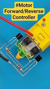 Motor Forward & Reverse Controller Circuit