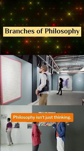 5 Branches of Philosophy That Will Change How You Think 🤯