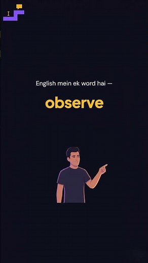 Observe Meaning Explained — A Smarter Word Than See or Watch