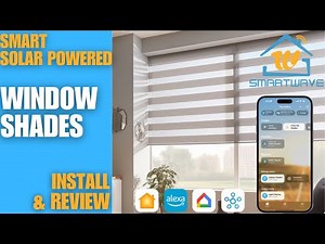 SmartWave Motorized SOLAR POWERED Smart Shade Install and Review