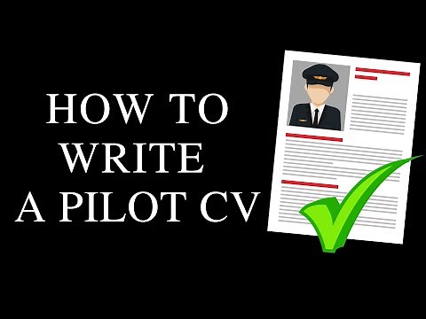 How to Write a Pilot CV – Step by Step Guide!