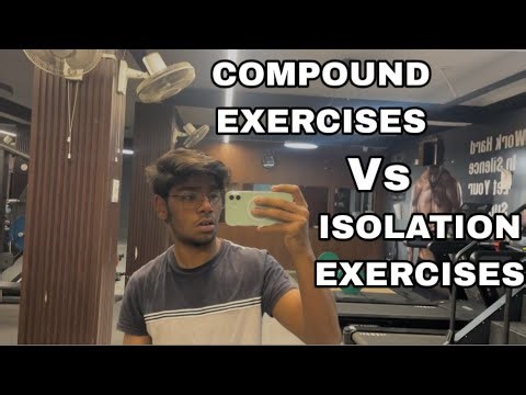 Compound lift vs isolate lifts (fully explained) |fitness video| #bodybuilding