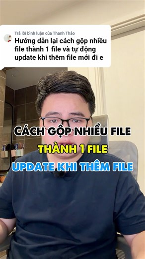 Hướng dẫn chi tiết gộp nhiều file thành 1 file và update khi thêm file siêu hay #tinhocvanphong #tinhocmos #exceltips | Hảo Tin Học Văn Phòng