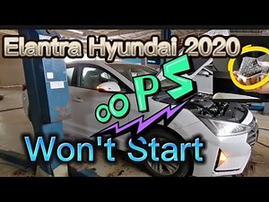 How to troubleshooting and fix Elantra Hyundai 2020 Wont Start!!!