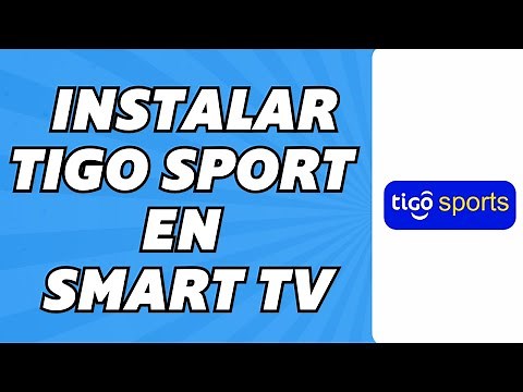 Como Instalar Tigo Sport en Smart TV (2025)