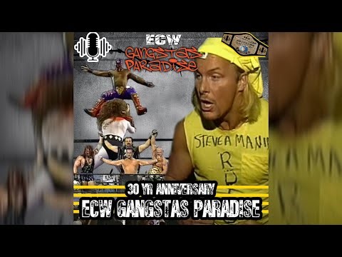 ECW Gangstas Paradise 30th Anniversary | #wrestlinguniversechannel
